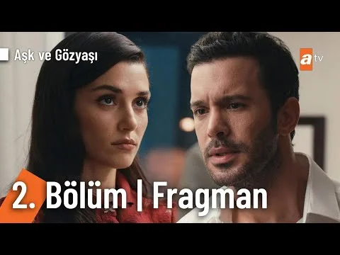 Aşk ve Gözyaşı 2. Bölüm Fragmanı