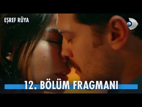 Eşref Rüya 12. Bölüm Fragmanı