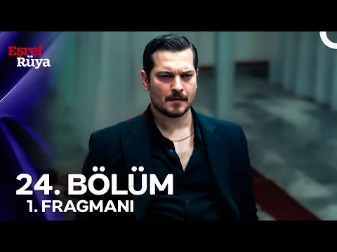 Eşref Rüya 24. Bölüm 1. Fragmanı