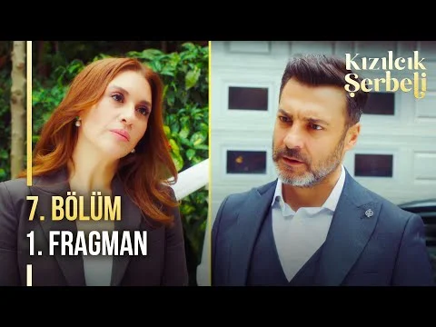 Kızılcık Şerbeti 7. Bölüm 1. Fragmanı